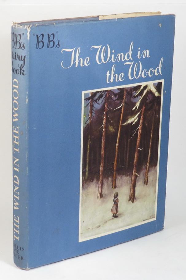 The Wind in the Wood by 'BB' [Denys Watkins-Pitchford]: Very Good ...