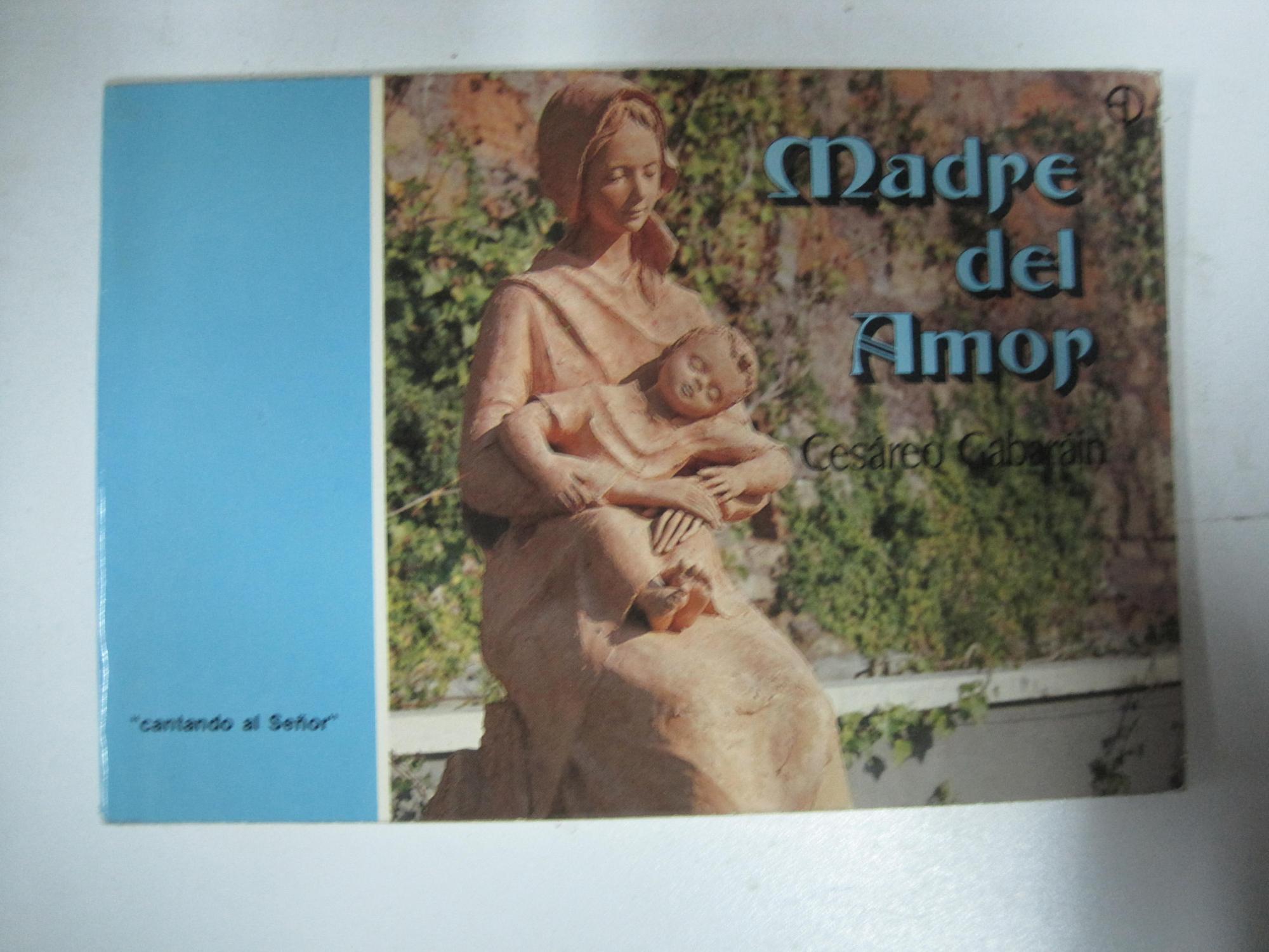 Madre Del Amor De Cesareo Gabarain Bueno Encuadernacion De Tapa Blanda 1983 Libros El Joven