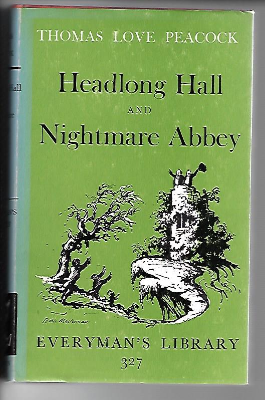 Headlong Hall and Nightmare Abbey - Peacock, Love Thomas