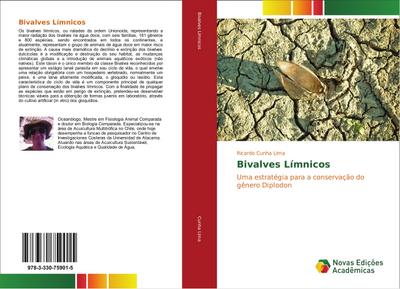 Bivalves Límnicos : Uma estratégia para a conservação do gênero Diplodon - Ricardo Cunha Lima