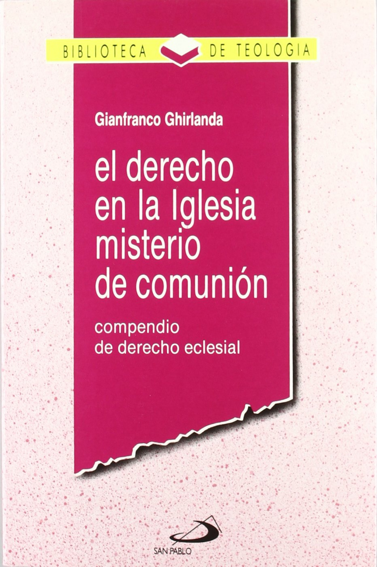 Derecho en la Iglesia, misterio de la Comunión - Ghirlanda, Gianfranco