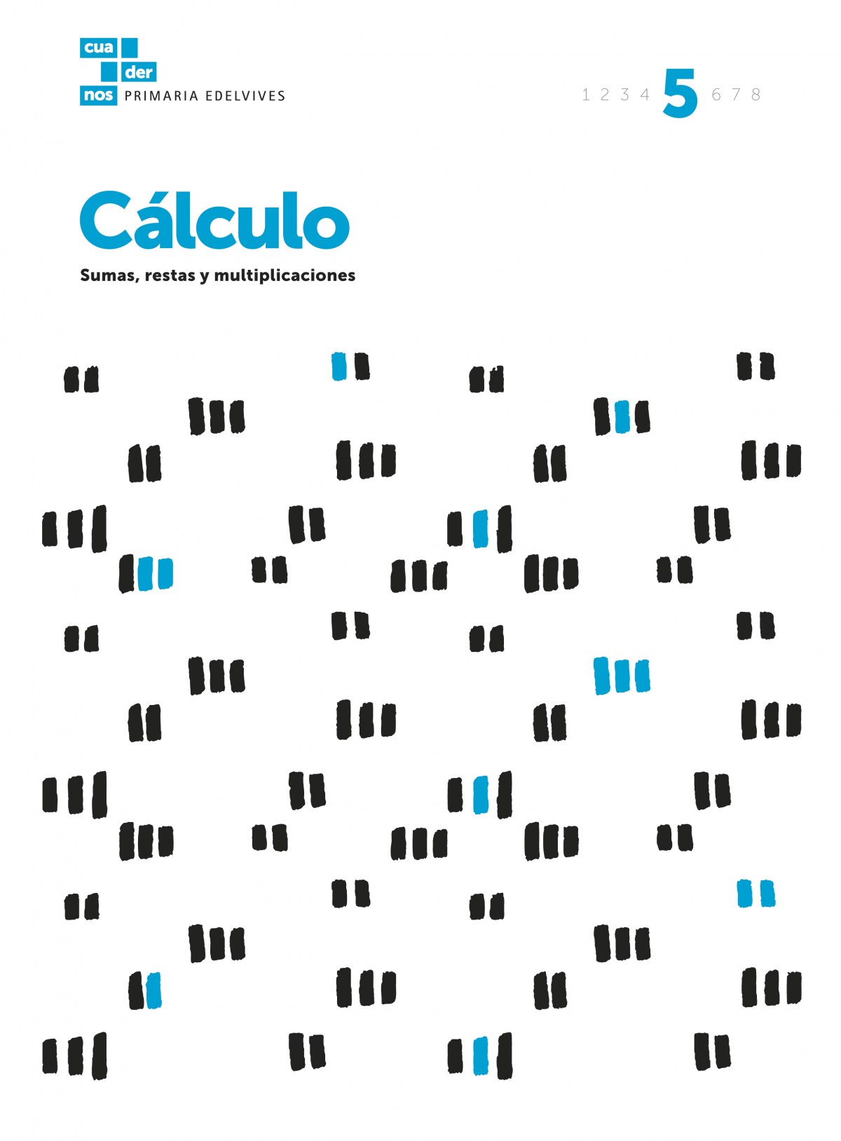 Cálculo 5 Sumas, restas y multiplicaciones - Vv.Aa.