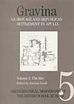 Gravina: An Iron Age and Republican Settlement in Apulia: Volume 1 - The Site - Small, Alastair S.