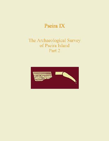 Pseira IX: The Pseira Island Survey, Part 2: The Intensive Surface Survey (Prehistory Monographs) - Simpson, Jacqueline,Davaras, Costis,Betancourt, Philip P.,Hope Simpson, Richard