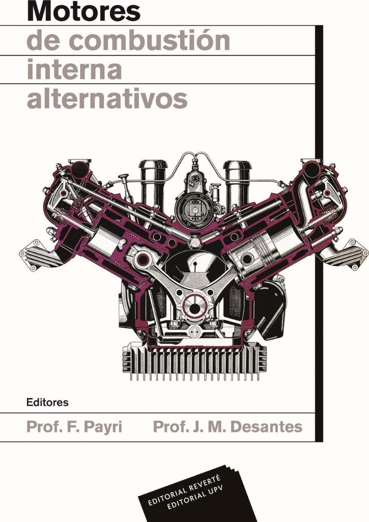 Motores de combustión intermna alternativos - Payri, Francisco/Desasntes, Jose M.