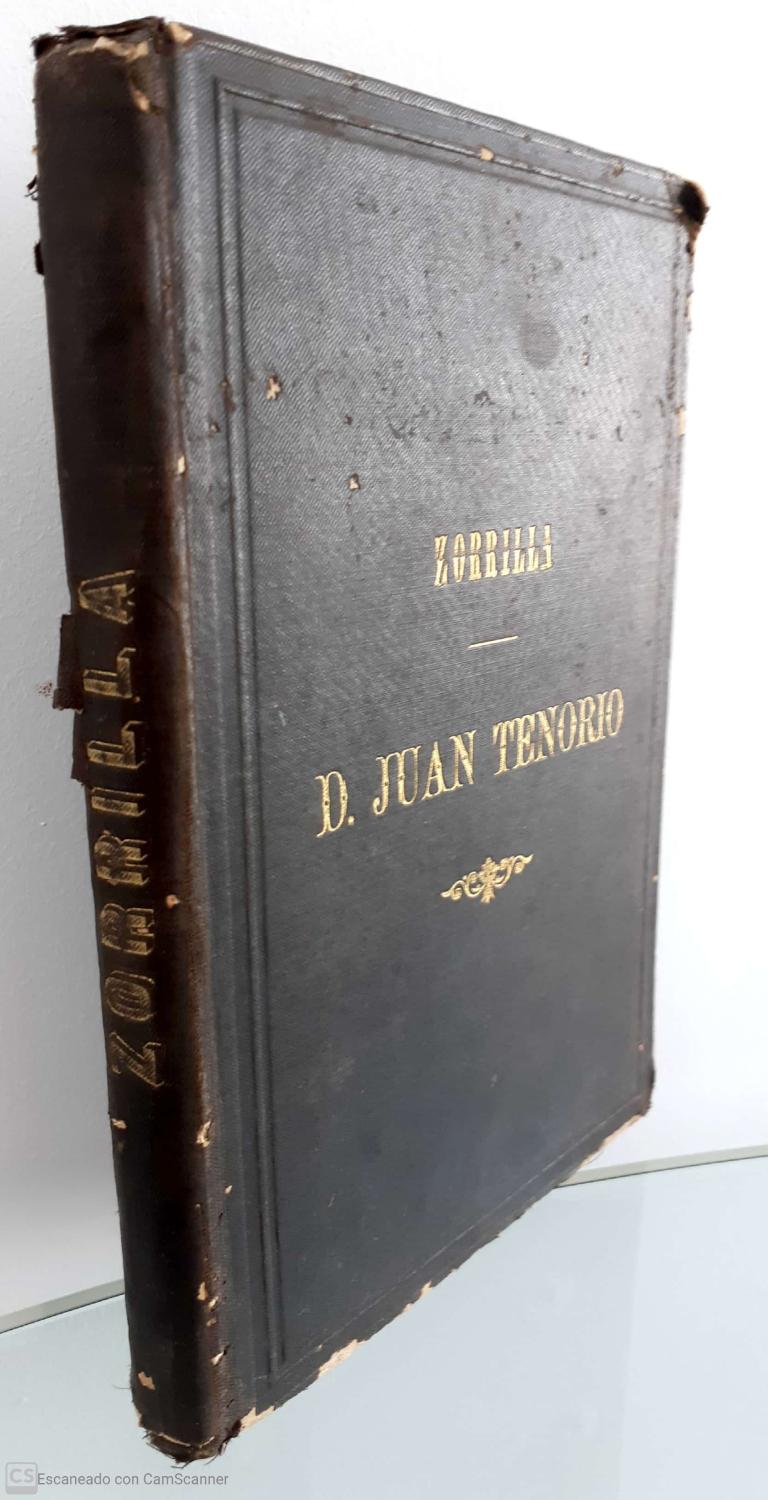 DON JUAN TENORIO.Drama religioso-fantástico en dos partes. - JOSÉ ZORRILLA.