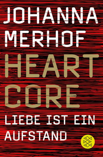 Heartcore - Liebe ist ein Aufstand - Johanna Merhof