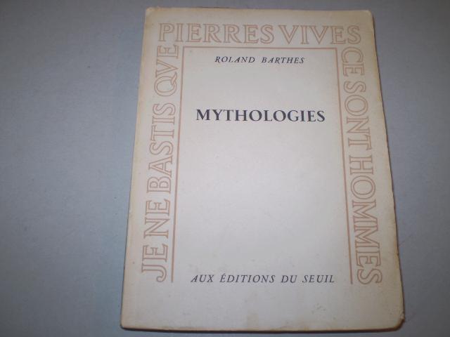 Roland barthes mythologies 1957 - ccnaa