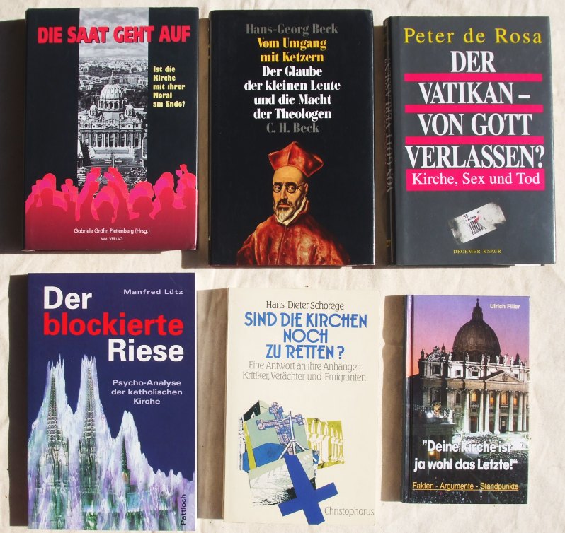 Konvolut mit sechs Bücher: Vom Umgang mit Ketzern - Der Glaube der kleinen Leute und die Macht der Theologen + Die Saat geht auf: Ist die Kirche mit ihrer Moral am Ende? + Sind die Kirchen noch zu retten?. Eine Antwort an ihre Anhänger, Kritiker, Verächter und Emigranten + Deine Kirche ist ja wohl das Letzte!: Fakten - Argumente - Standpunkte + Der blockierte Riese - Psycho-Analyse der katholischen Kirche + Der Vatikan - von Gott verlassen? Kirche, Sex und Tod - Hans-Georg Beck / Gabriele Gräfin Plettenberg / Hans D Schorege / Ulrich Filler / Manfred Lütz / Peter de Rosa