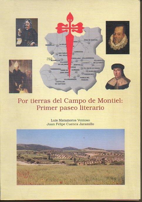 POR TIERRAS DEL CAMPO DEL MONTIEL. PRIMER PASEO LITERARIO. - MATAMOROS VENTOSO, Luis. CUENCA JARAMILLO, Juan Felipe.