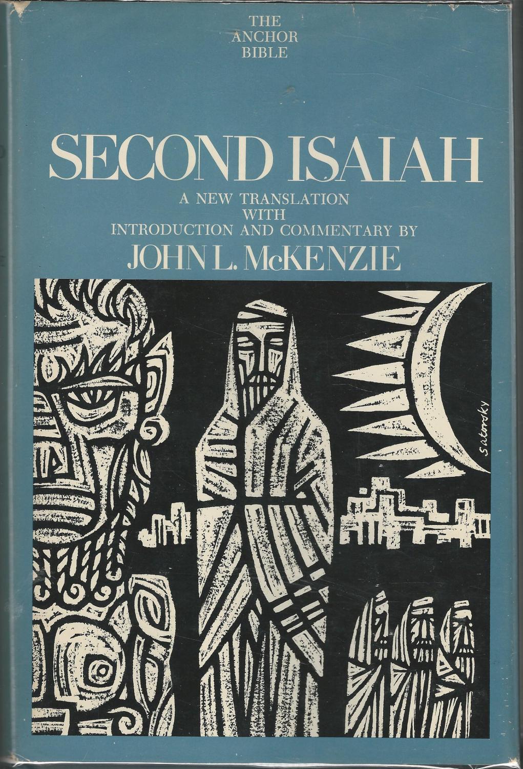 The Anchor Bible Second Isaiah von McKenzie, John l (Editor) Very
