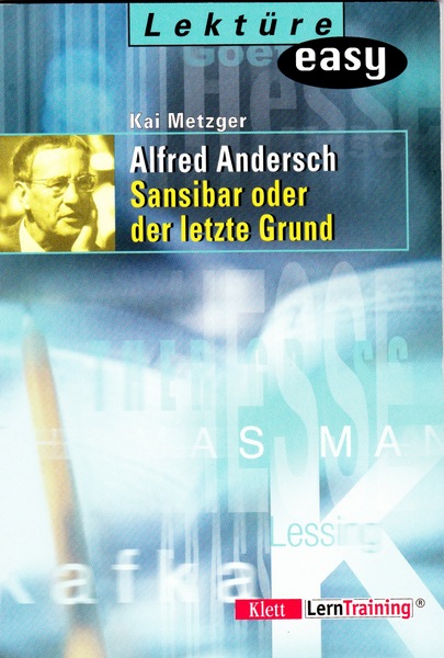 Alfred Andersch: Sansibar oder der letzte Grund. - Metzger, Kai