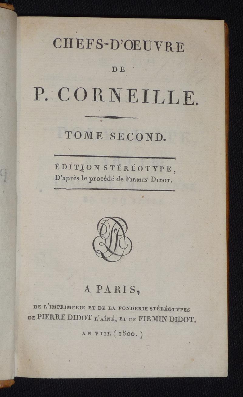 Chefs-d'oeuvre de P. Corneille (Tome 2) - Corneille Pierre