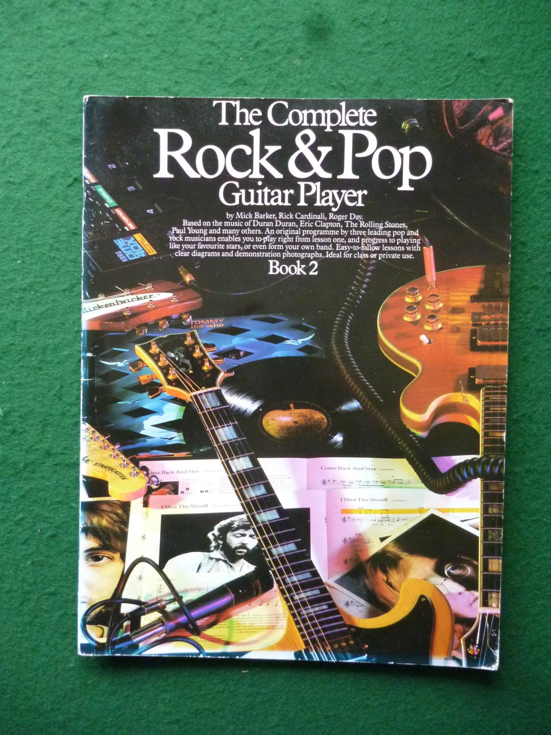 The Complete Rock & Pop Guitar Player Book 2 - Mick Barker, Rick Cardinali, Roger Day