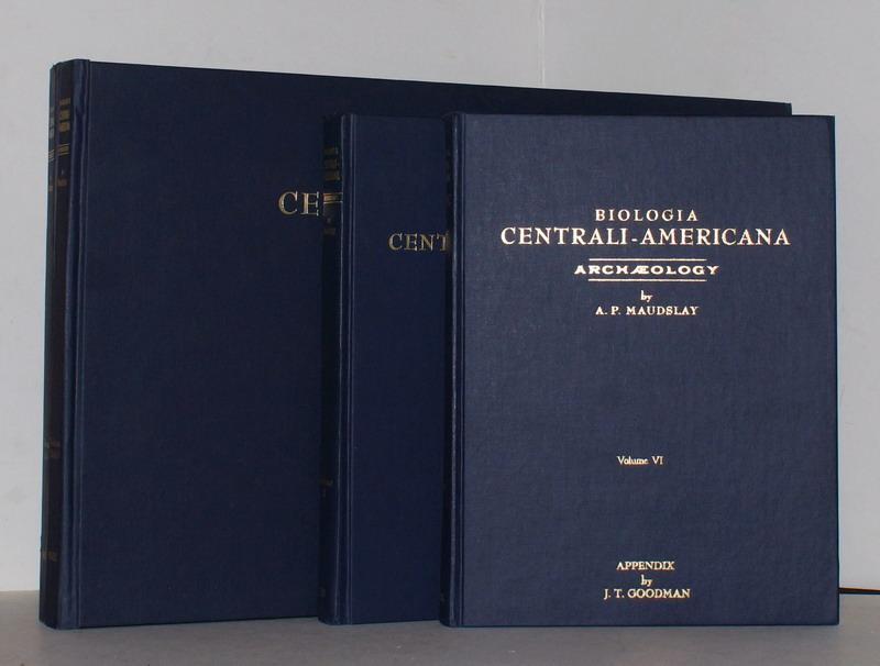 Biologia Centrali-Americana; or, Contributions to the Knowledge of the Fauna and Flora of Mexico and Central America. Edited by F. Ducane Godman and Osbert Salvin. Archaeology. Facsimile edition prepared and introduction written by Francis Robicsek. Volume I-VI (6 Bände in 4 Büchern: 2 Text- und Atlasbände). - Maudslay, Alfred Percival.