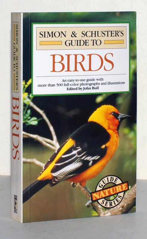 Simon and Schuster's Guide to Birds of the World. Edited by John Bull. - Bologna, John (Ed.).