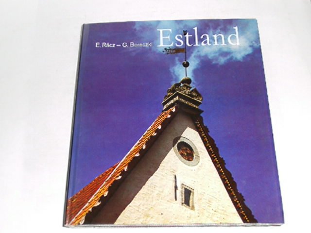 Estland. - Rácz, Endre ; Bereczki, Gábor