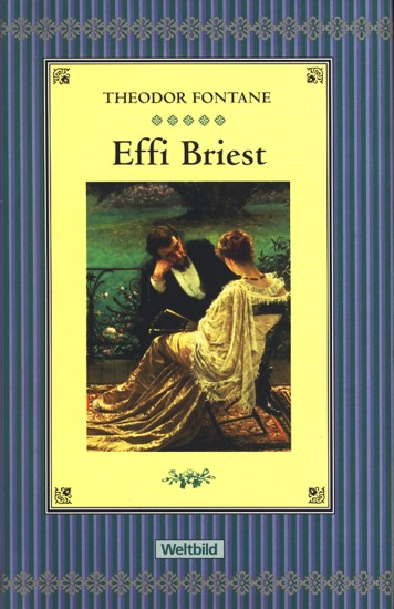 Effi Briest : Roman. - Fontane, Theodor