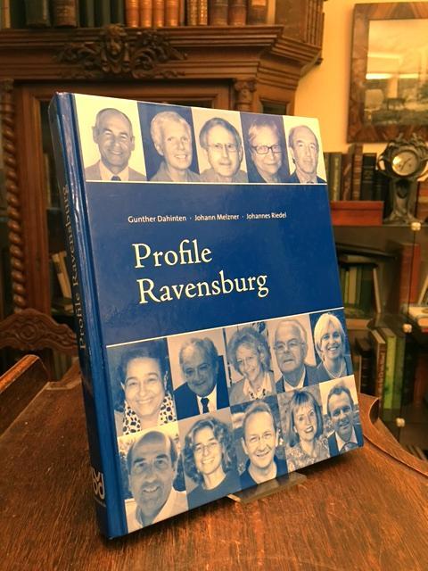 Profile Ravensburg. - Ravensburg. - Dahinten, Gunther / Melzner, Johann / Riedel, Johannes