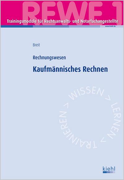 Trainingsmodul RENO - Kaufmännisches Rechnen: Rechnungswesen : Rechnungswesen. - Rainer Breit