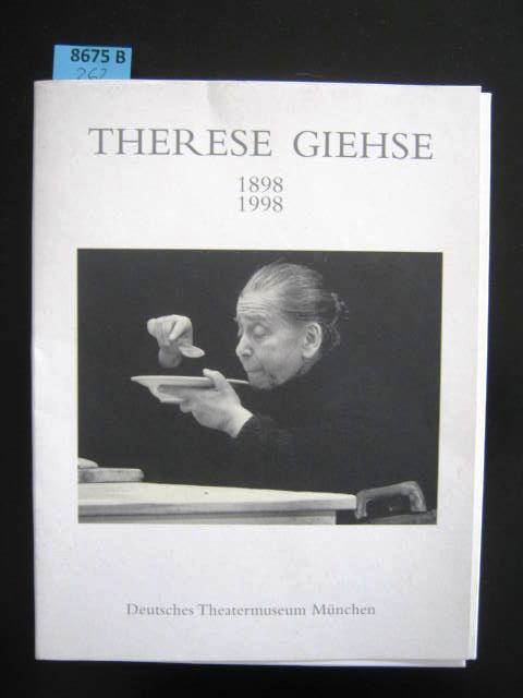 Therese Giehse. 1898 - 1998; anlässlich der Ausstellung 