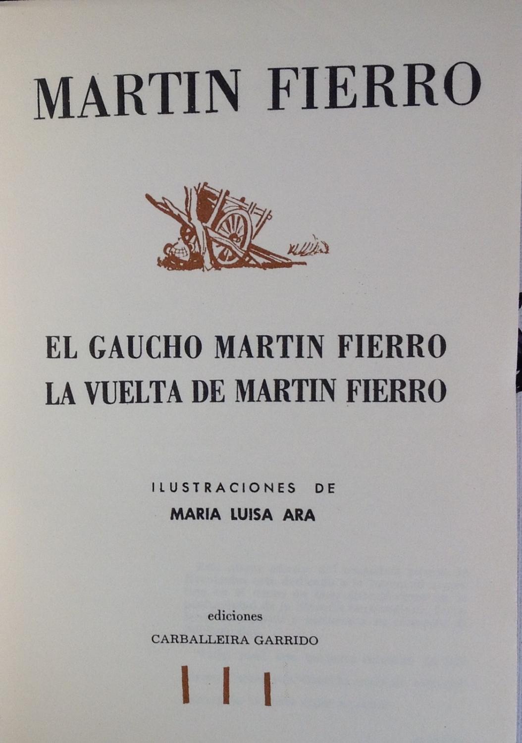 El Gaucho Martin Fierro - La Vuelta De Martin Fierro By Hernandez, Jose ...