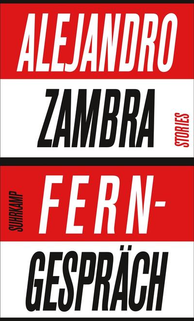 Ferngespräch - Alejandro Zambra