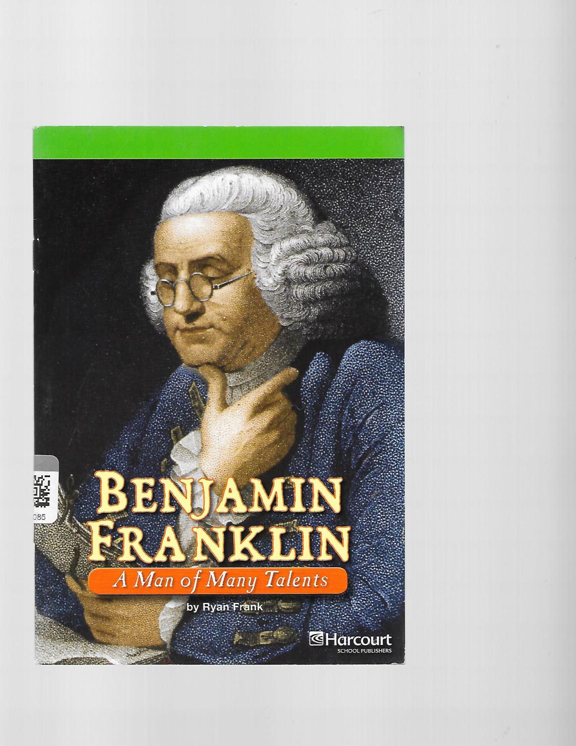 Benjamin Franklin, Advanced Reader Grade 5: Harcourt School Publishers Storytown (Rdg Prgm 08/09/10 Wt) - Ryan Frank