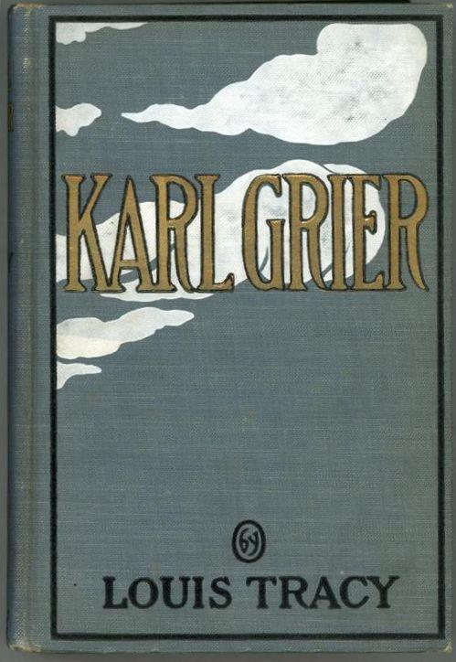 Karl Grier: The Strange Story of a Man With a Sixth Sense (Classic  Reprint): Tracy, Louis: 9780483629271: : Books
