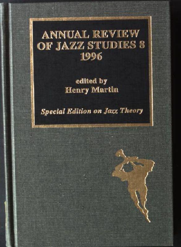 Annual Review of Jazz Studies 8 1996: Special Edition on Jazz Theory - Martin, Henry