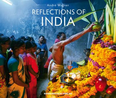 Reflections of India : Text dtsch.-engl. - André Wagner