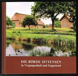 Die Börde Sittensen in Vergangenheit und Gegenwart: Eine Bildersammlung mit Erläuterungen Wilhelm Vieths. - - Vieths, Wilhelm