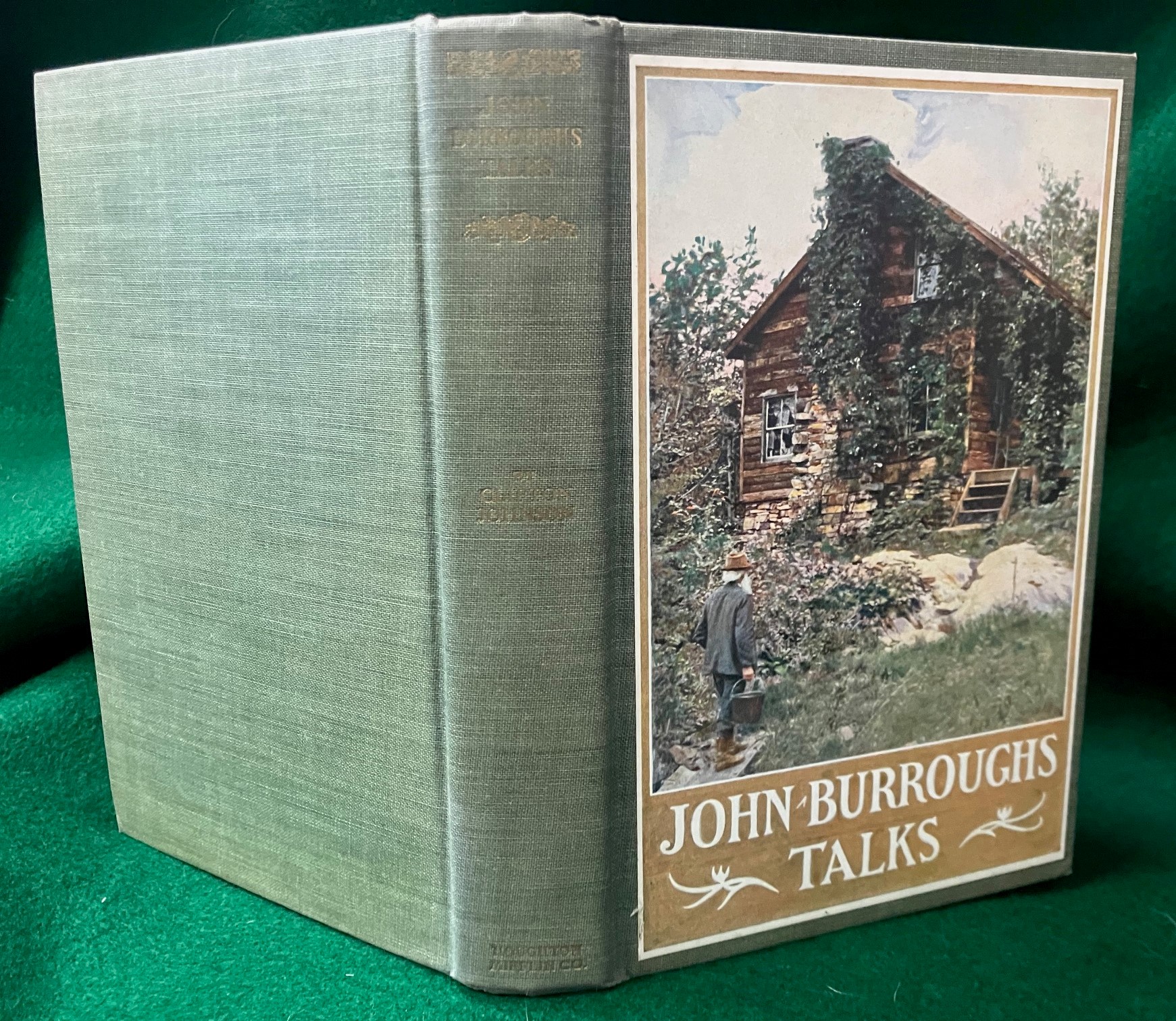 John Burroughs Talks His Reminiscences and comments by Burroughs, John