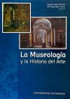 MUSEOLOGIA Y LA HISTORIA DEL ARTE, LA. - MARIN TORRES,Mª TERESA