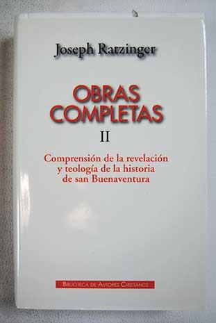 Comprensión de la revelación y teología de la historia de san Buenaventura  by Joseph Ratzinger Benedicto XVI: Bien tapa dura (2013) | Alcaná Libros