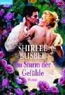 Im Sturm der Gefühle : Roman. Dt. von Ingrid Rothmann / Goldmann ; 35609 : Blanvalet - Busbee, Shirlee