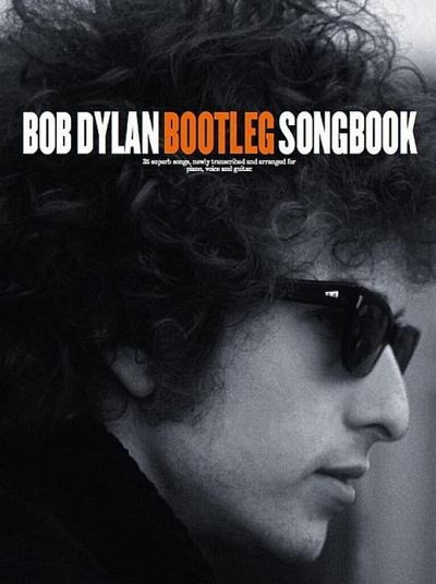 Bootleg Songbook - DYLAN BOB (AUTHOR)