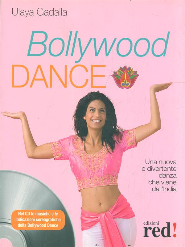 Bollywood Dance. Con CD Audio - Gadalla, Ulaya