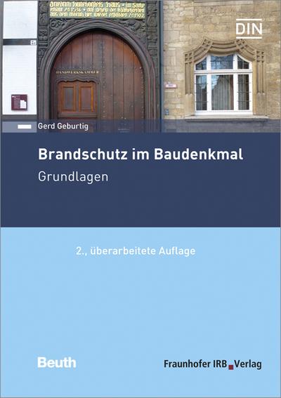 Brandschutz im Baudenkmal Grundlagen - Gerd Geburtig