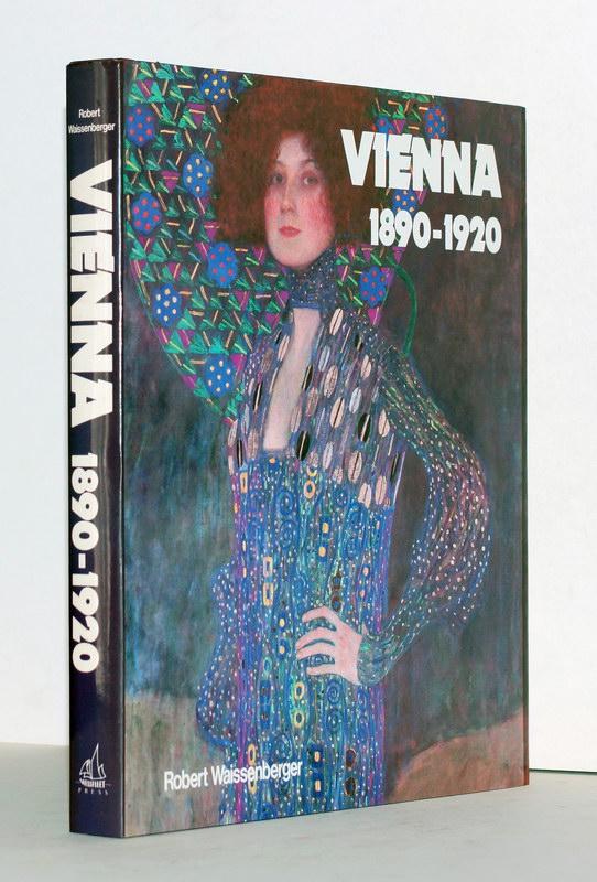 Vienna 1890-1920. With contributions by Hans Bisanz, Kurt Blaukopf, Günter Düriegls, Renata Kassal-Mikula, Harald Leupold-Löwenthal, Wendelin Schmidt-Dengler, Robert Waissenberger and Reingard Witzmann. - Waissenberger, Robert (Hrsg./Ed.).