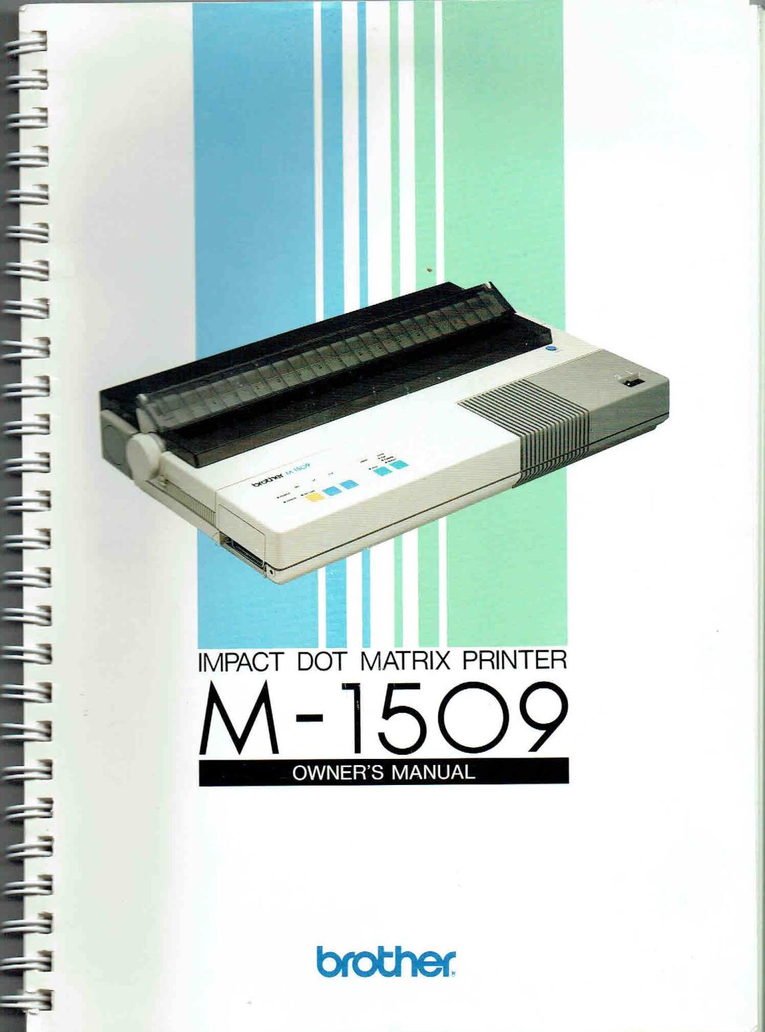 Brother M1509 IMPACT DOT MATRIX PRINTER OWNER