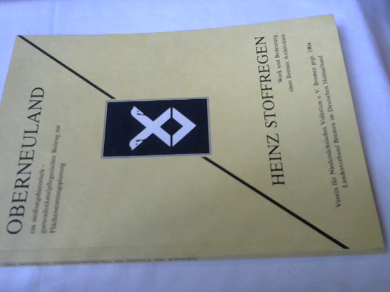 Oberneuland : ein siedlungshistorisch-gartendenkmalpflegerischer Beitrag zur Flächennutzungsplanung. ; Heinz Stoffregen : Werk und Bedeutung eines Bremer Architekten / Nils Aschenbeck. [Gesamtw.] hrsg. vom Verein für Niedersächsisches Volkstum e.V., Bremen / Verein für Niedersächsisches Volkstum: Jahrbuch des Vereins für Niedersächsisches Volkstum e.V. ; 1987 - Müller, Uta und Nils Aschenbeck