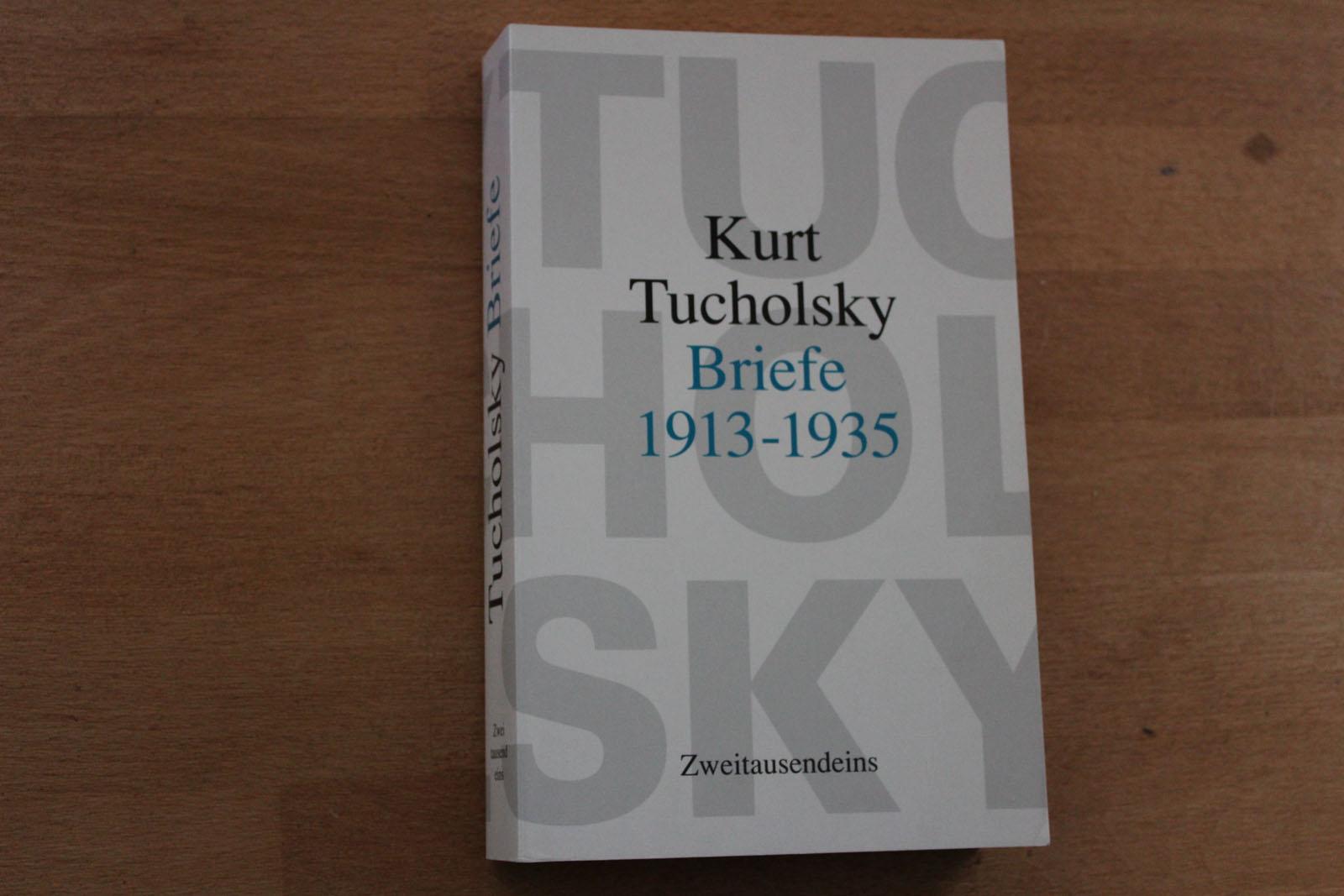 Gesammelte Werke - Briefe 1913 - 1935. Herausgegeben von Mary Gerold-Tucholsky und Fritz J. Raddatz. - Tucholsky, Kurt