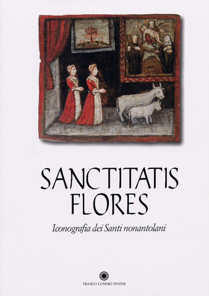 Sanctitatis flores. Iconografia dei santi nonantolani