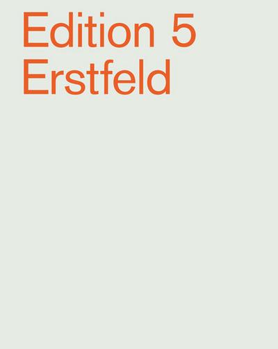 Edition 5 Erstfeld : Katalog zur Ausstellung im Haus der Kunst Uri (Erstfeld/Schweiz), 2010 - Michael Donhauser
