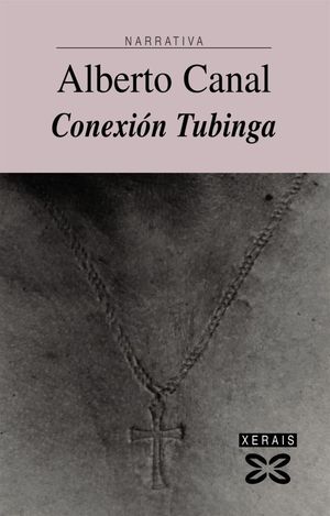 CONEXIÓN TUBINGA - FERNÁNDEZ CANAL, LUIS ALBERTO; CANAL, ALBERTO