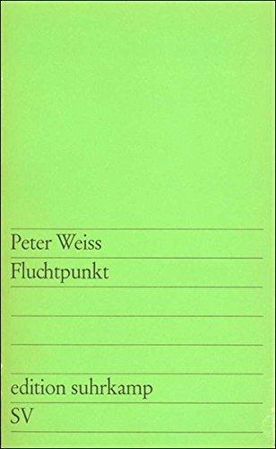 Fluchtpunkt. Roman. - (=Edition Suhrkamp, es 125). - Weiss, Peter