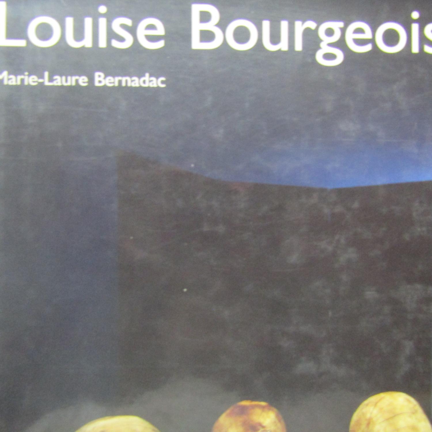 Louise Bourgeois - Marie-Laure Bernadac