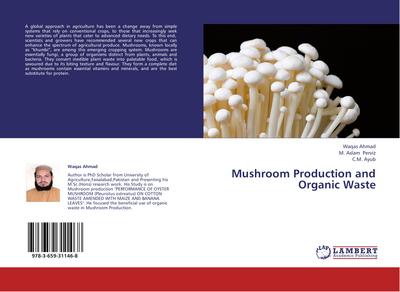 Mushroom Production and Organic Waste - Waqas Ahmad