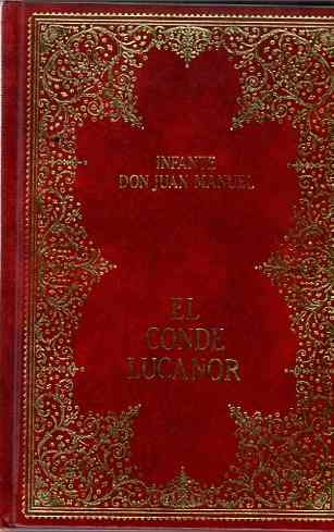 El Conde Lucanor . - Infante, Don Juan Manuel
